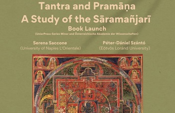 Könyvbemutató: Tantra and Pramāṇa. A Study of the Sāramañjarī