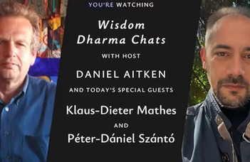 Wisdom Dharma Chat: Klaus-Dieter Mathes és Szántó Péter Dániel